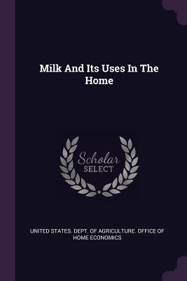 Milk And Its Uses In The Home