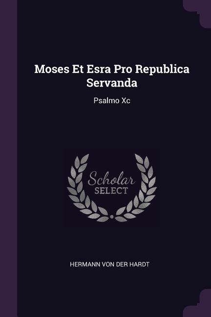 Moses Et Esra Pro Republica Servanda