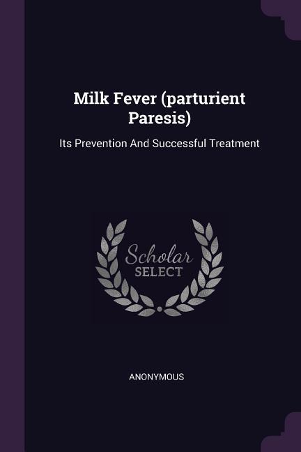 Milk Fever (parturient Paresis)