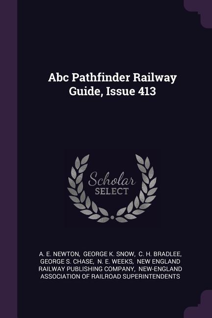 Abc Pathfinder Railway Guide Issue 413