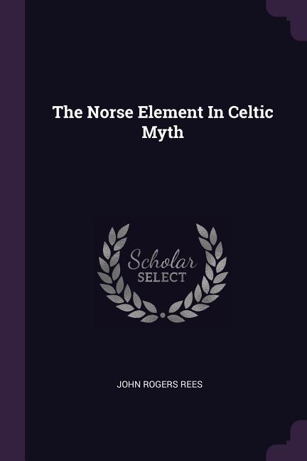 The Norse Element In Celtic Myth