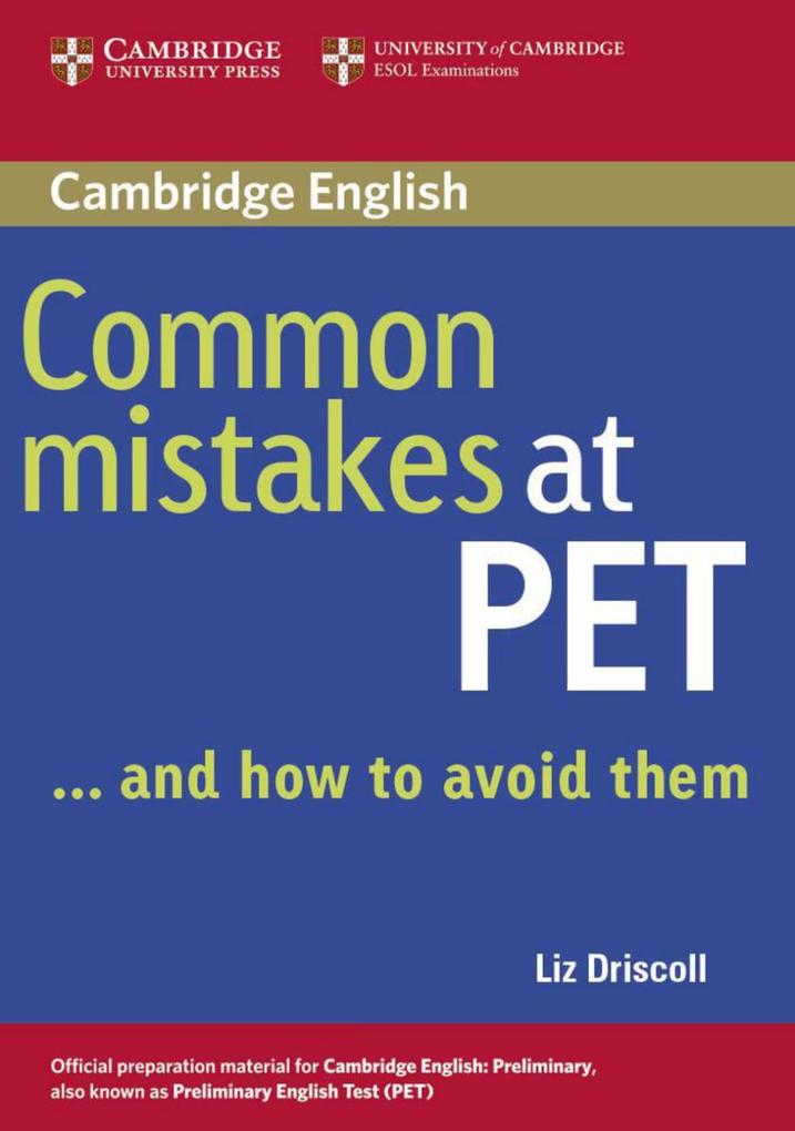 Common Mistakes at PET / Book. Lower intermediate - Liz Driscoll