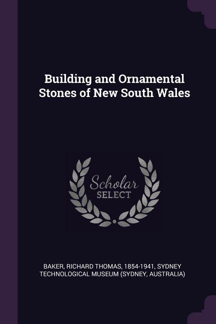 Building and Ornamental Stones of New South Wales