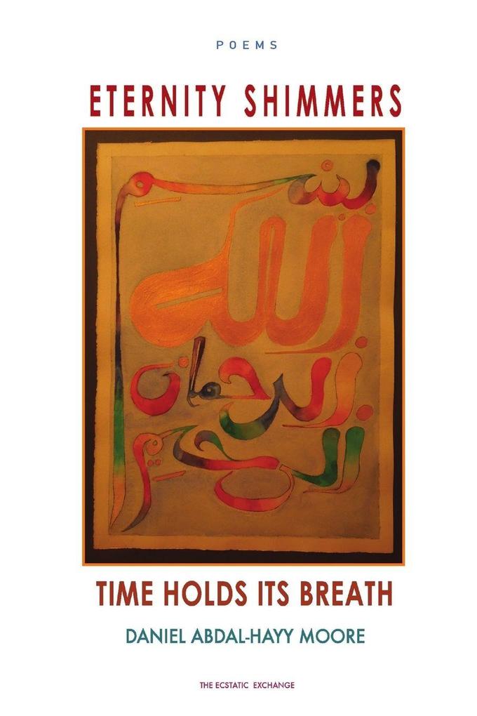 Eternity Shimmers / Time Holds its Breath / Poems