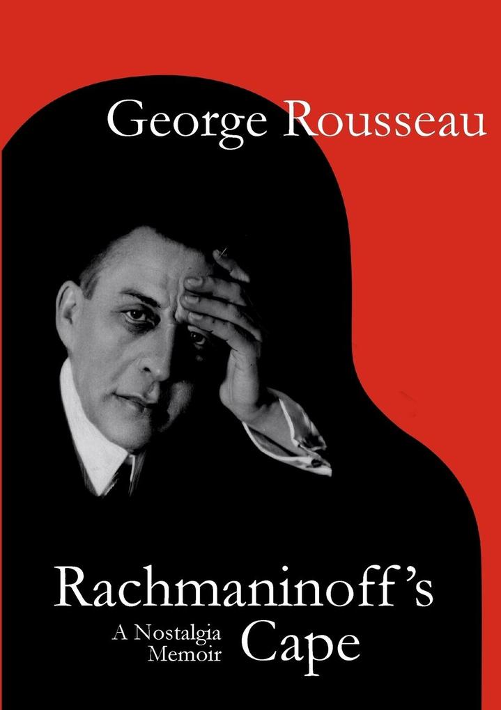 Rachmaninoff's Cape v18 - George Rousseau