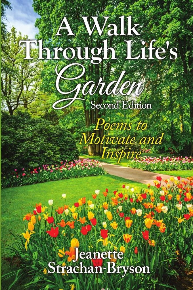A Walk Through Life's Garden