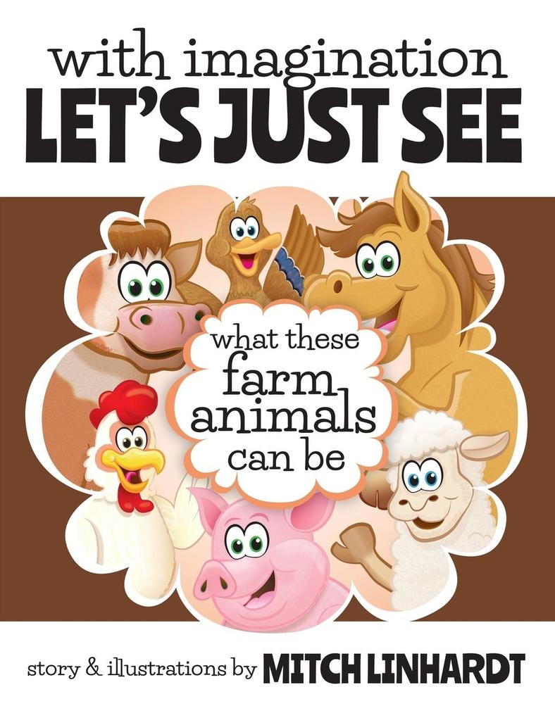 With Imagination Let‘s Just See What These Farm Animals Can Be