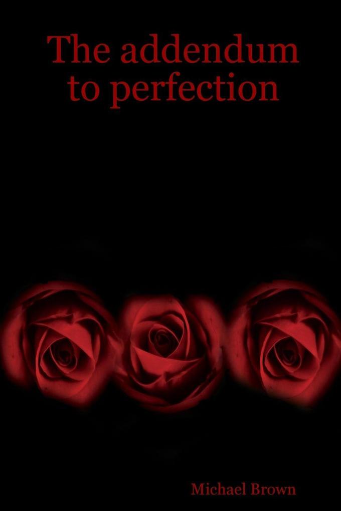 The addendum to perfection