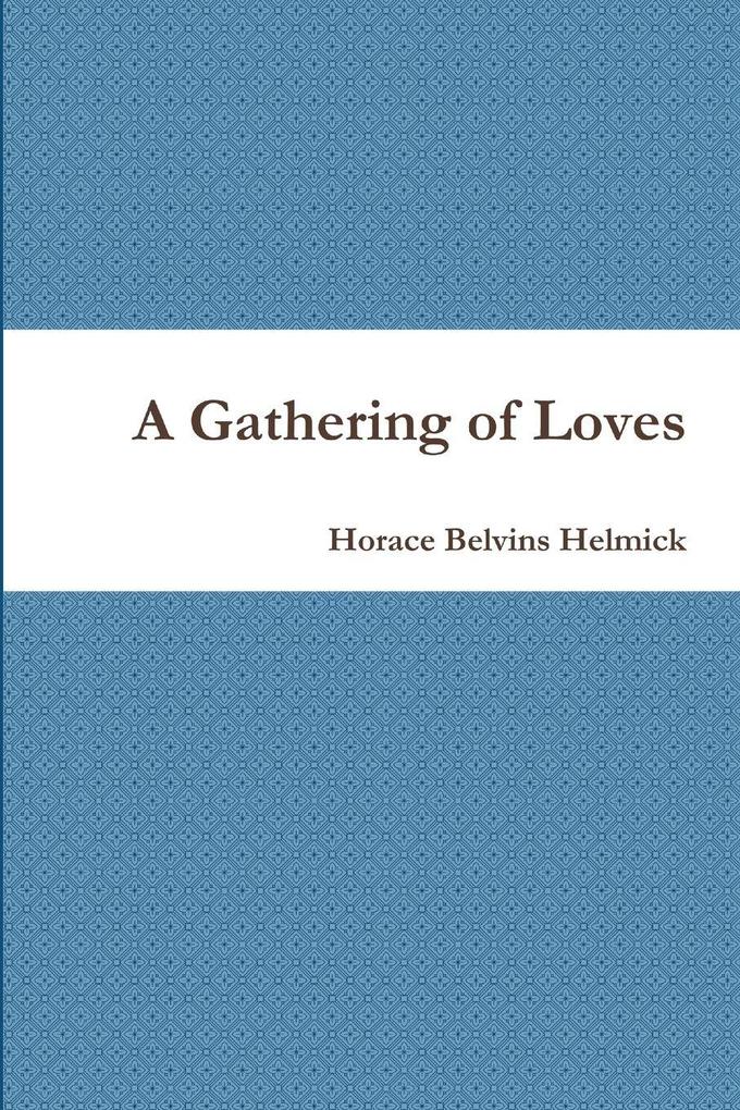 A Gathering of Loves