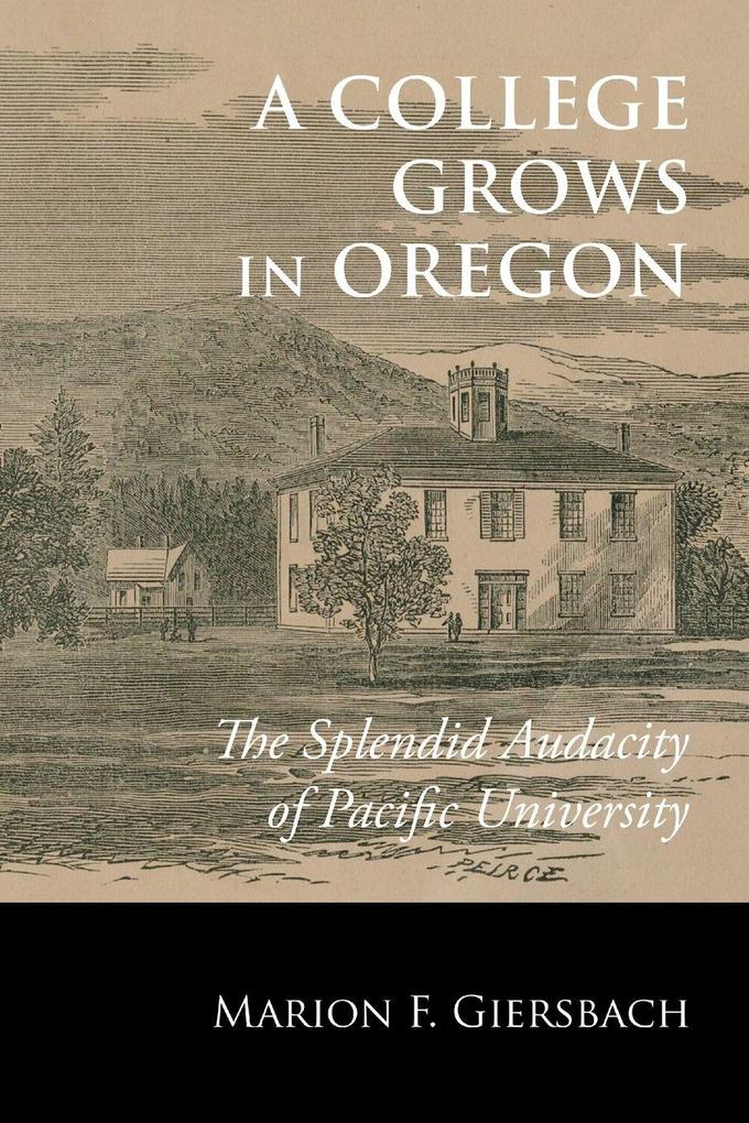 A College Grows in Oregon