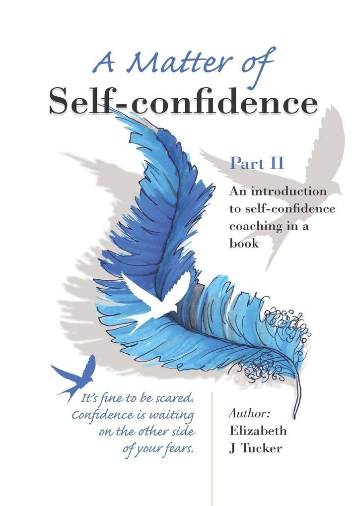 A Matter of Self-confidence - Part II