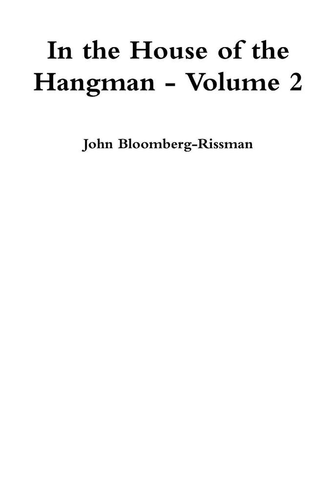 In the House of the Hangman volume 2