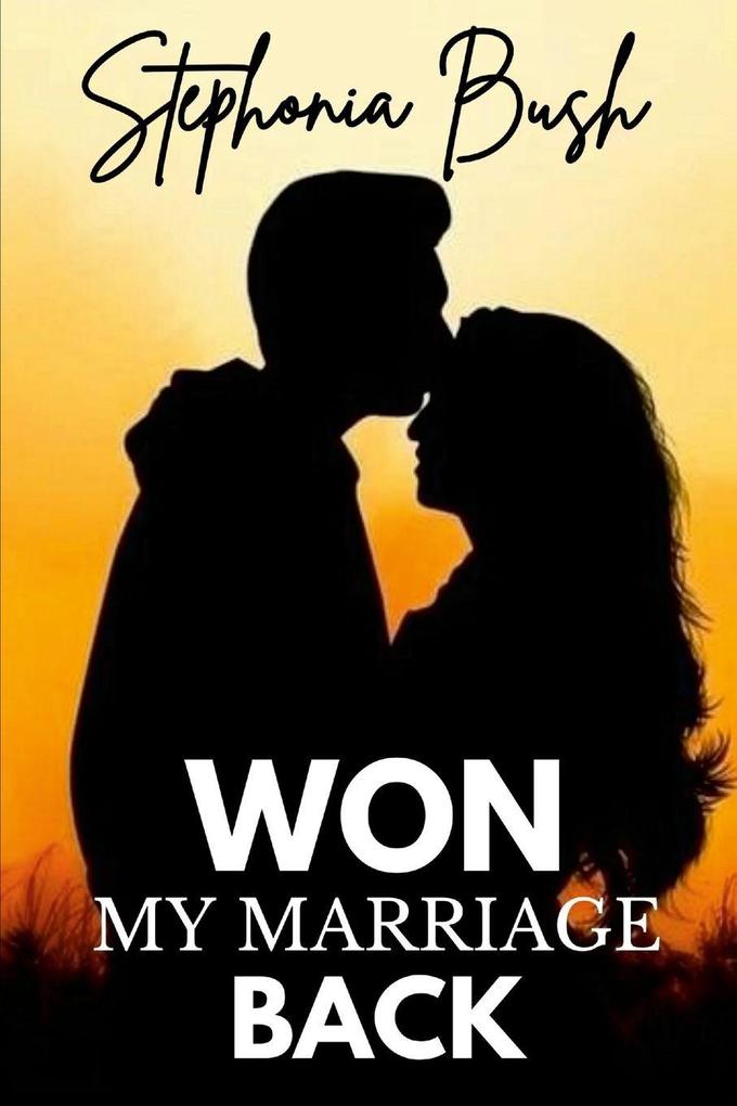Won My Marriage Back