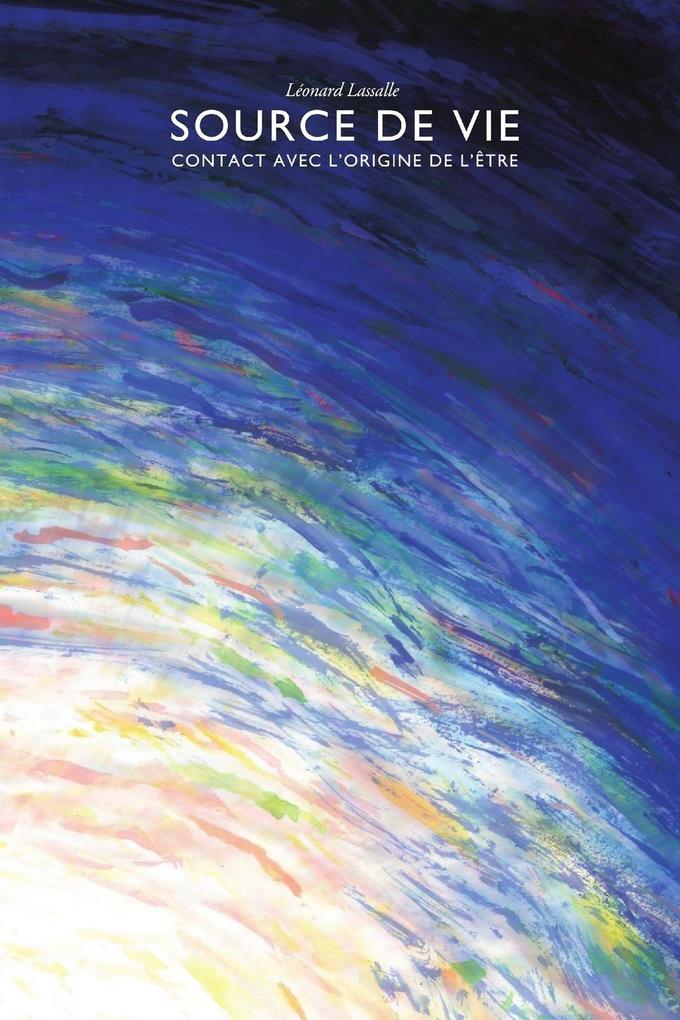 Source De Vie - Contact Avec L'Origine De L'Être