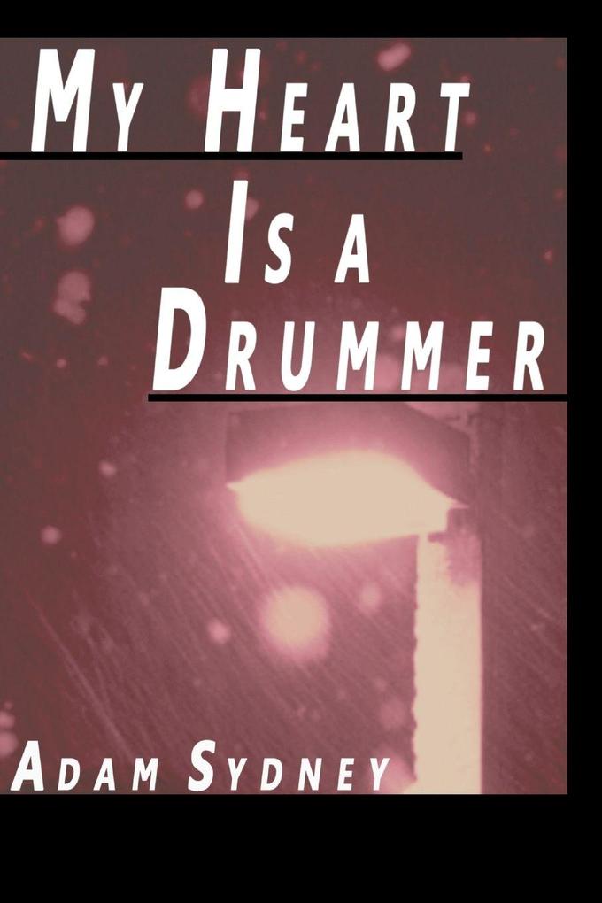 My Heart Is a Drummer