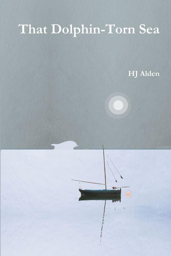 That Dolphin-Torn Sea