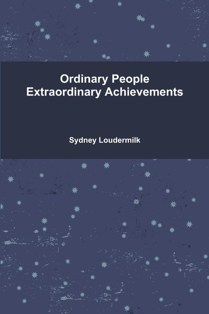 Ordinary People Extraordinary Achievements