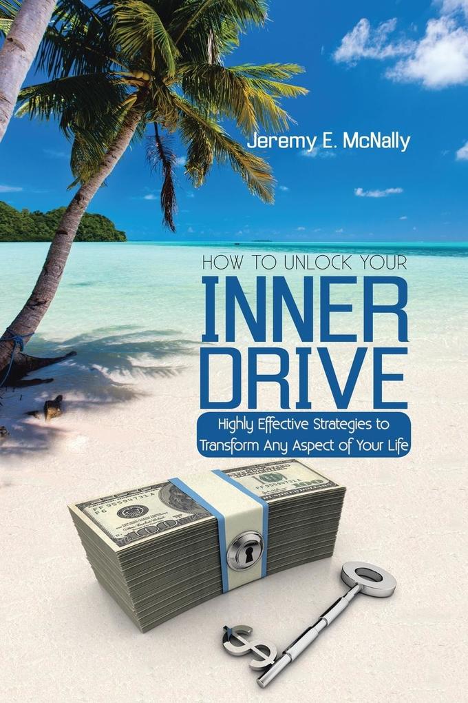 How to Unlock Your Inner Drive
