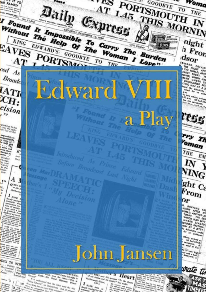 Edward VIII - a Play