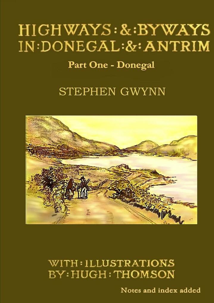 Highways and Byways in Donegal and Antrim - Part One - Donegal