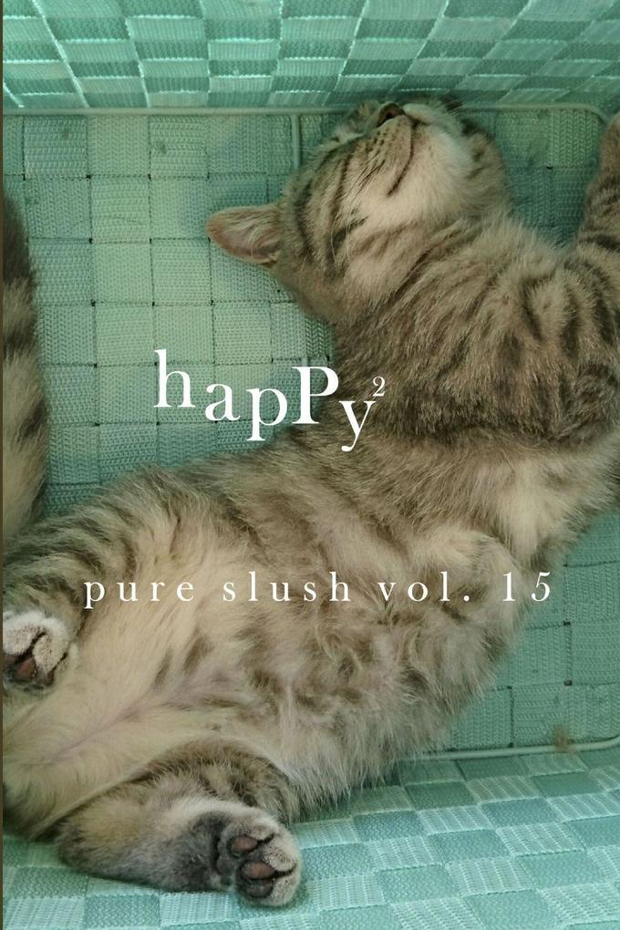 Happy² Pure Slush Vol. 15