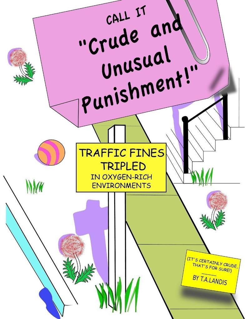 Crude and Unusual Punishment
