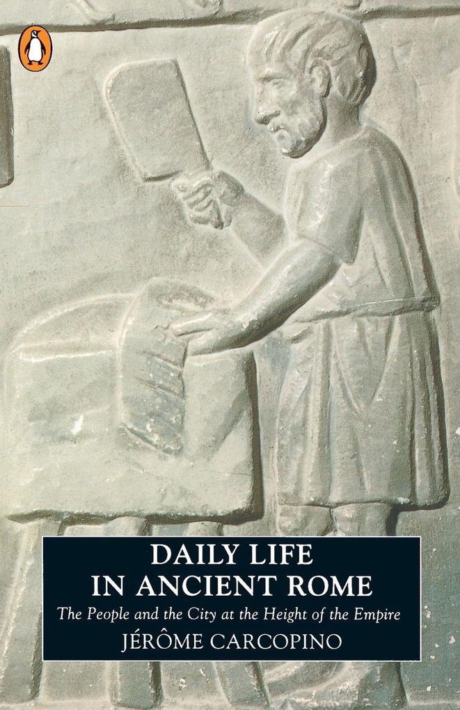 Daily Life in Ancient Rome
