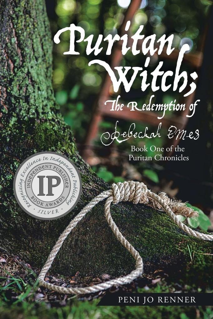 Puritan Witch; The Redemption of Rebecca Eames