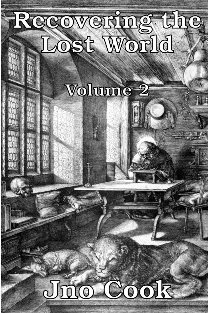 Recovering The Lost World Volume 2