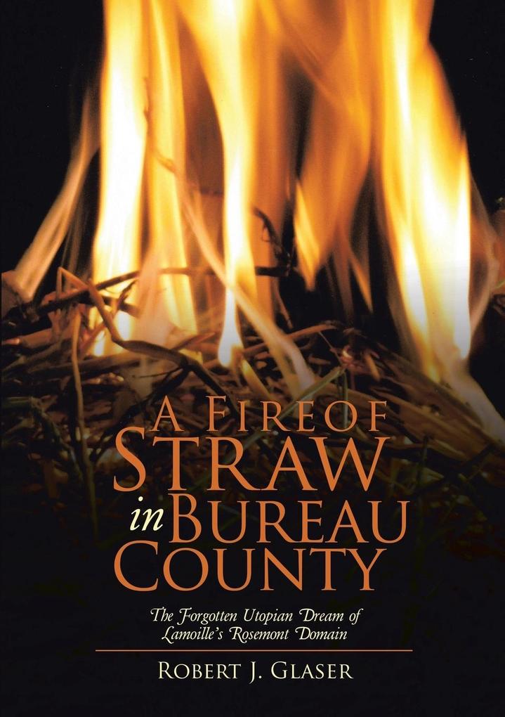 A Fire of Straw in Bureau County
