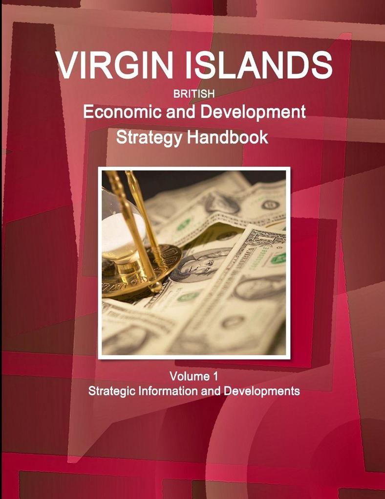 Virgin Islands Economic and Development Strategy Handbook Volume 1 Strategic Information and Developments