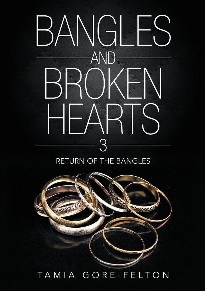 Bangles and Broken Hearts 3
