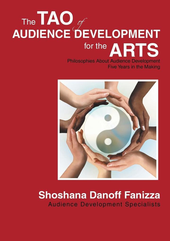 The Tao of Audience Development for the Arts