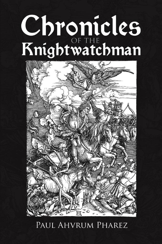 Chronicles of the Knightwatchman