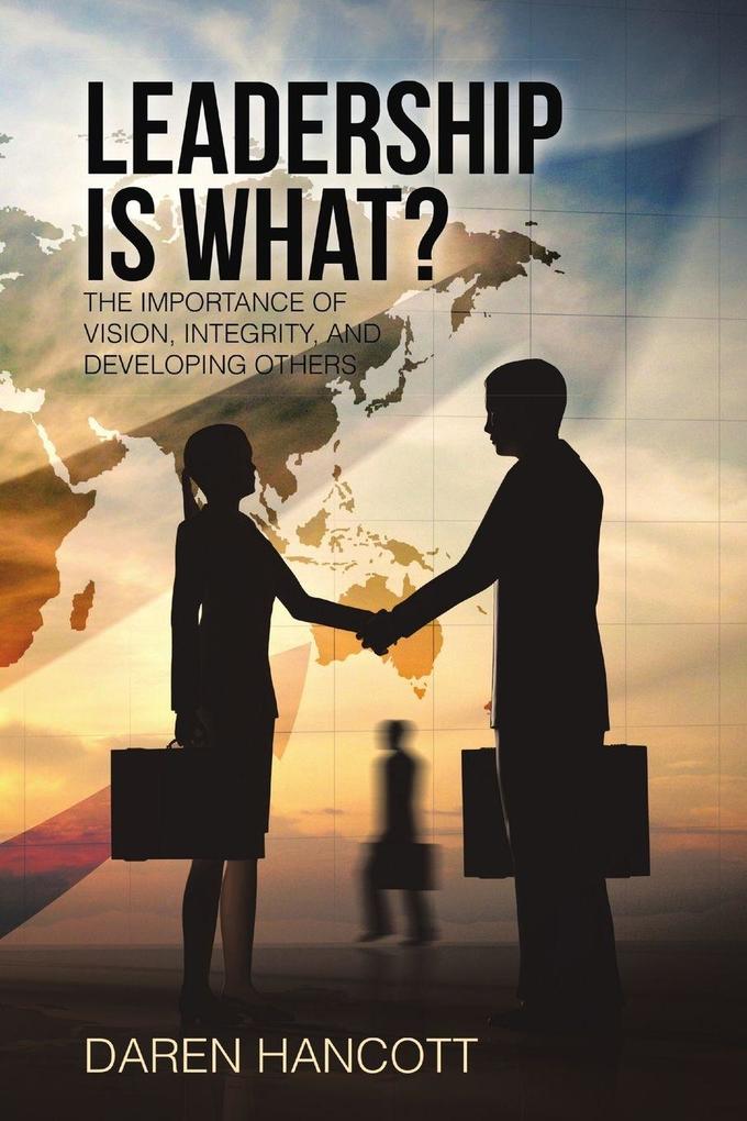 Leadership Is What?