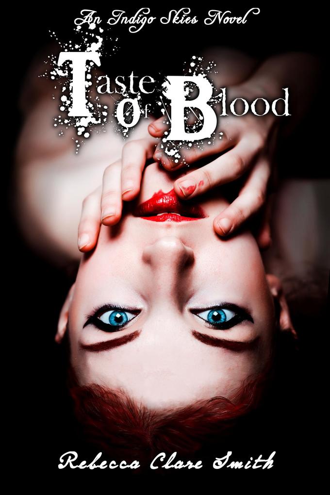 Taste Of Blood (Indigo Skies #5)