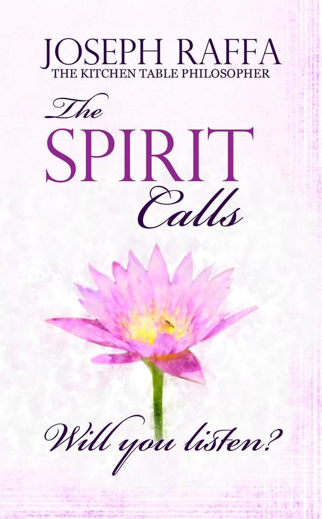 The Spirit Calls (The Kitchen Table Philosopher #4)