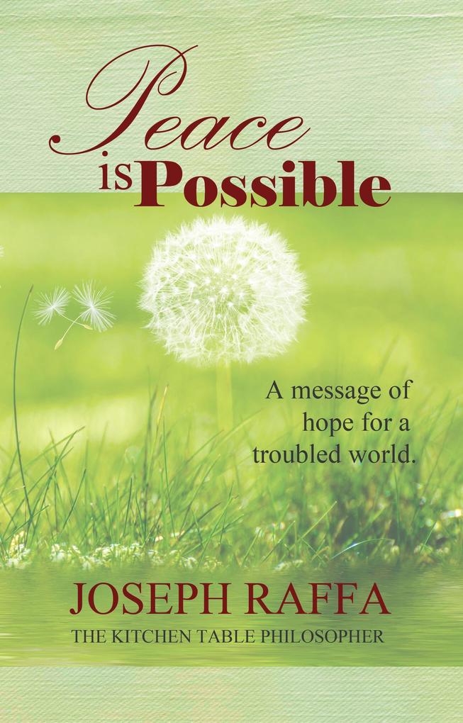 Peace is Possible (The Kitchen Table Philosopher #5)