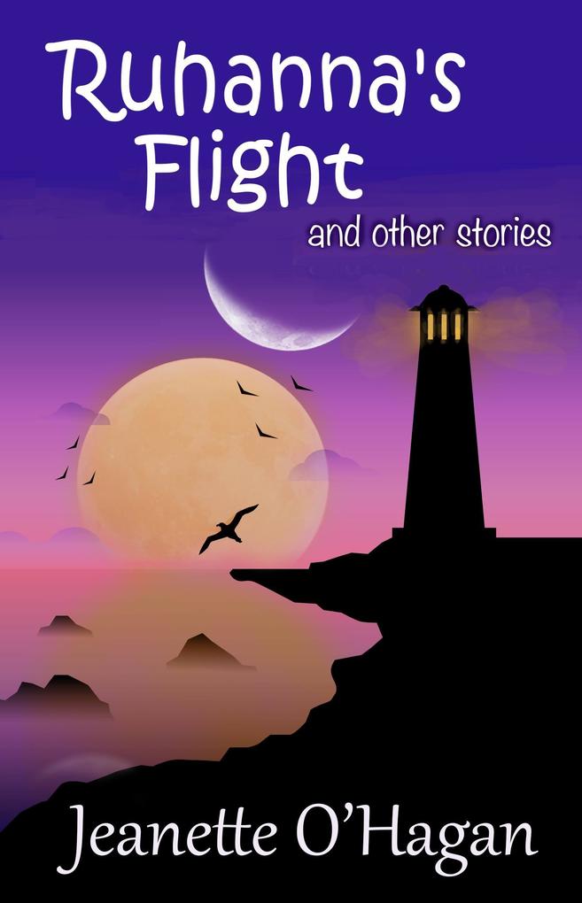Ruhanna‘s Flight and other stories