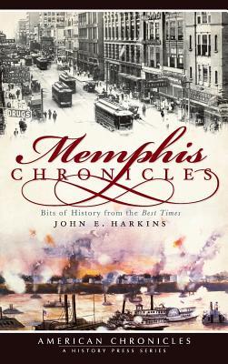 Memphis Chronicles: Bits of History from the Best Times