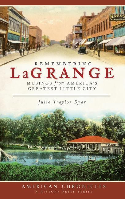 Remembering Lagrange: Musings from America‘s Greatest Little City