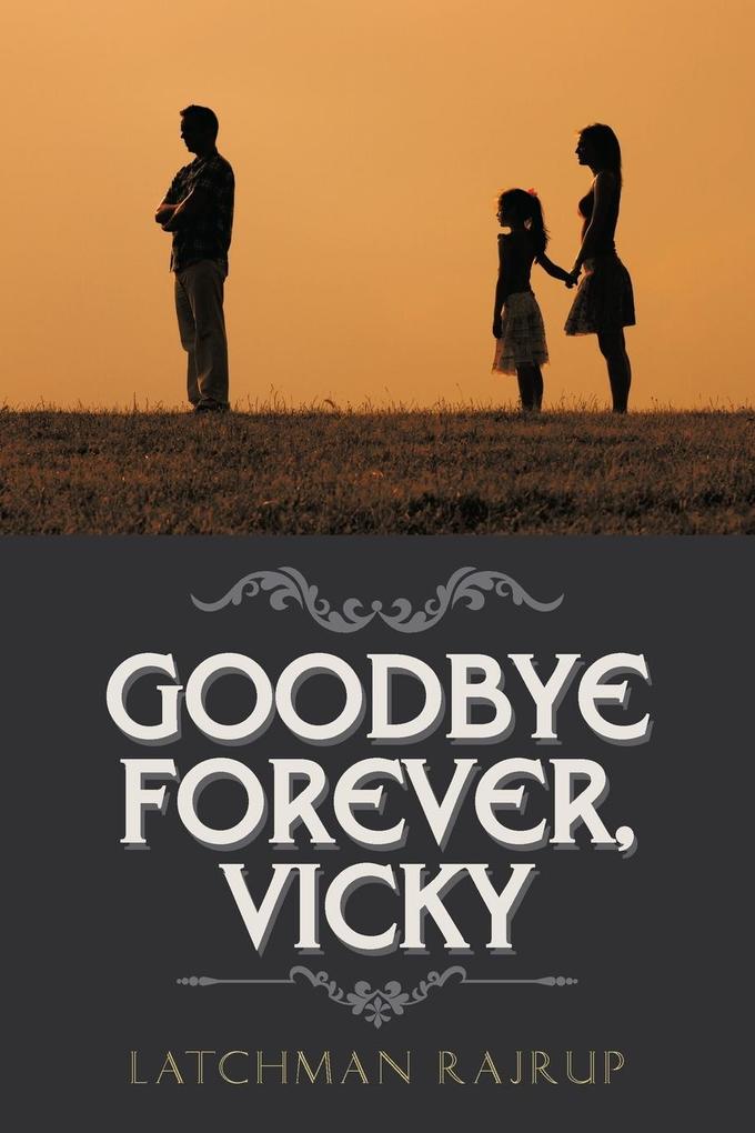 Goodbye Forever Vicky