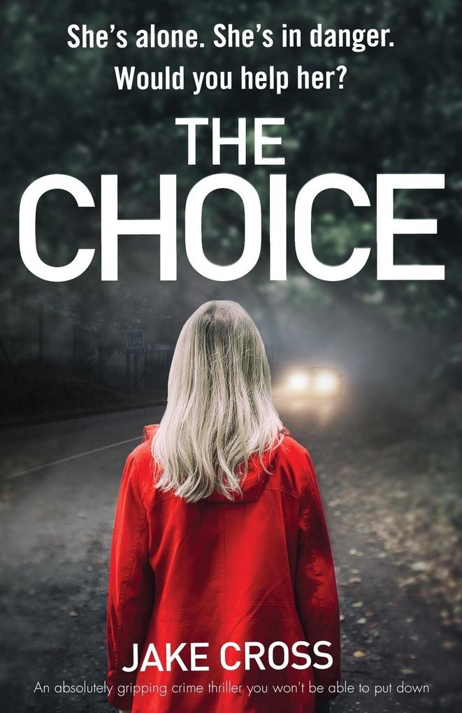 The Choice