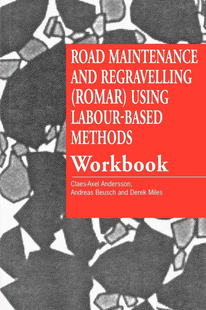 Road Maintenance and Regravelling (ROMAR) Using Labour-Based Methods