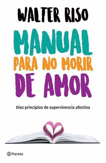 Manual Para No Morir de Amor / Manual for Not Dying of Love