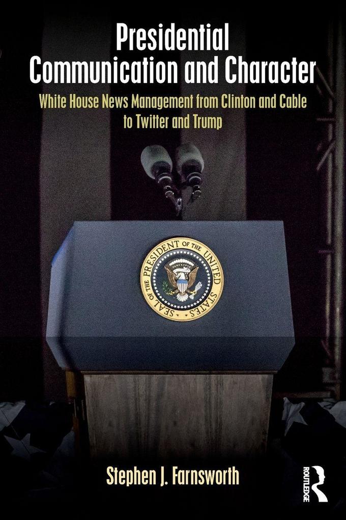 Presidential Communication and Character