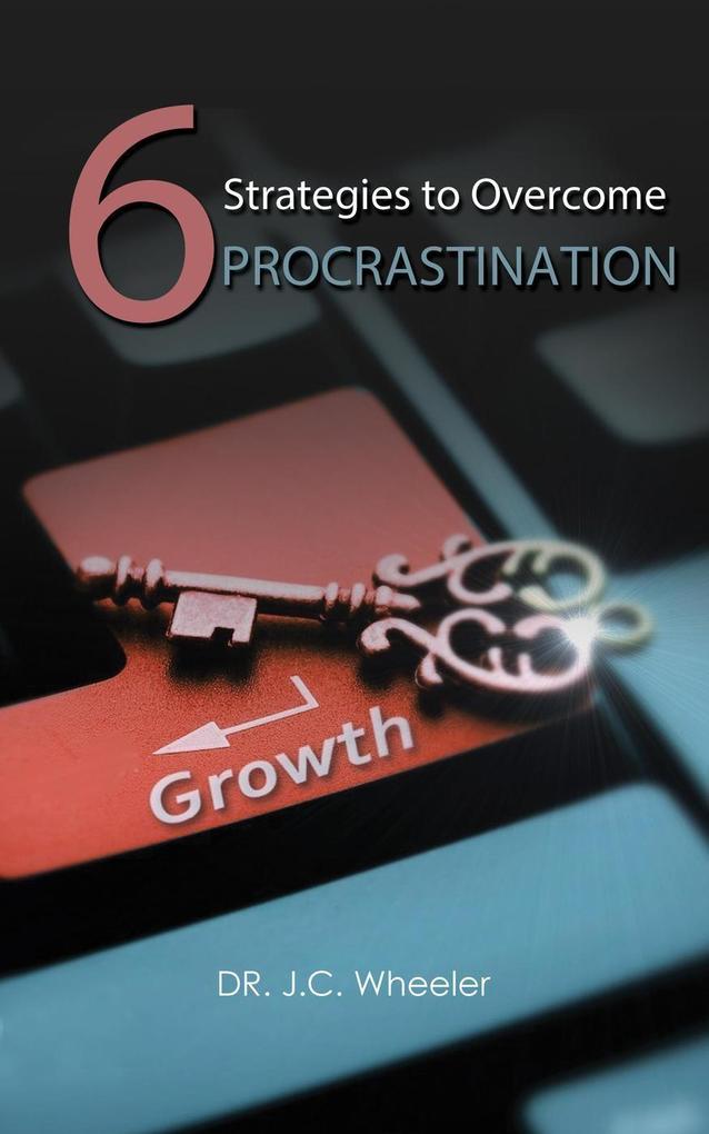 6 Strategies to Overcome Procrastination