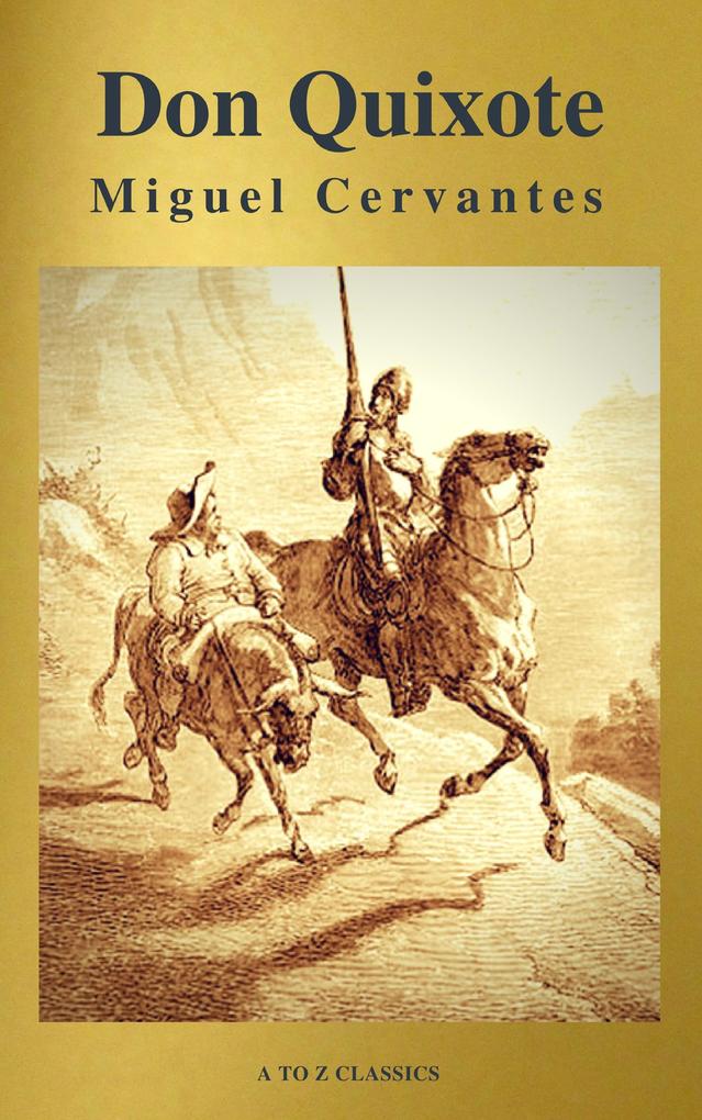 Don Quixote (Best Navigation Free AUDIO BOOK) (A to Z Classics)