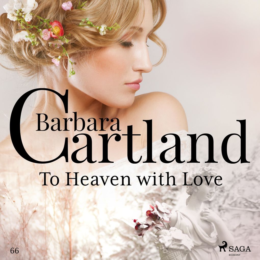 To Heaven with Love (Barbara Cartland‘s Pink Collection 66)