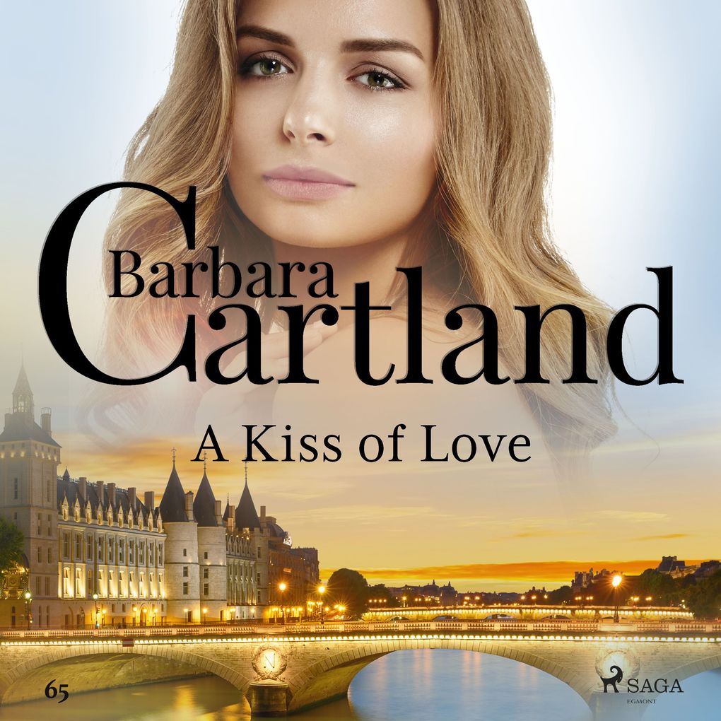 A Kiss of Love (Barbara Cartland‘s Pink Collection 65)